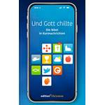 Edition christmon Und Gott chillte. Die Bibel in Kurznachrichten