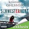 Kristina Ohlsson: Schwesterherz