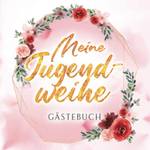 Lana Media Design Meine Jugendweihe Gästebuch