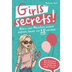 Michelle Wolf Girls Secrets. Alles, was Mädchen wissen sollten, bevor Sie 18 werden