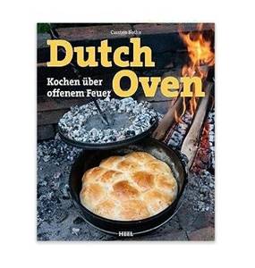 Dutch Oven Carsten Bothe, Dutch Oven Rezepte, Dutch Oven Kochbuch